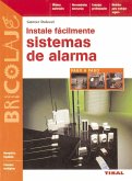 Instale fácilmente sistemas de alarma