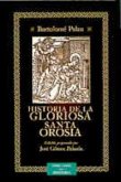 Historia de la Gloriosa Santa Orosia Historia de la Gloriosa Santa Orosia