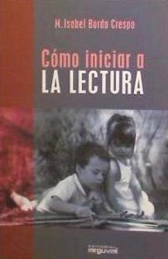 Cómo iniciar a la lectura - Borda Crespo, María Isabel