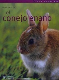 El conejo enano - Wegler, Monika