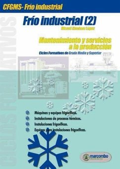 Frío industrial (2) : mantenimiento y servicios a la producción - Giménez López, Ricard