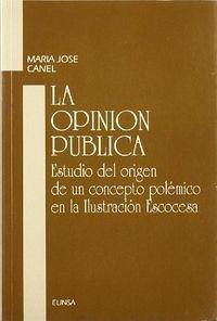 Cover La opinión pública : estudio del origen de un concepto polémico en la ilustración escocesa
