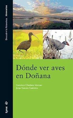 Dónde ver aves en Doñana - Garzón Gutiérrez, Jorge; Chiclana Moreno, Francisco