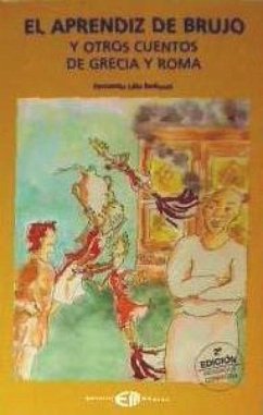 El aprendiz de brujo y otros cuentos de Grecia y Roma - Lillo Redonet, Fernando