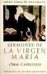 Obras de Santo Tomás de Villanueva : sermones de la Virgen María y obras castellanas - Tomás de Villanueva, Santo