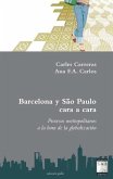 Barcelona y Sao Paulo cara a cara : procesos metropolitanos a la hora de la globalización