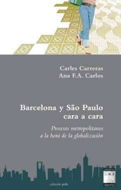 Barcelona y Sao Paulo cara a cara : procesos metropolitanos a la hora de la globalización - Carreras i Verdaguer, Carles