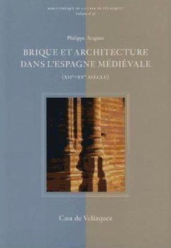 Brique et architecture dans l'Espagne médiévale : XIIe-XVe siècle - Araguas, Philippe