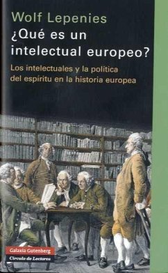 Cover ¿Qué es un intelectual europeo? : los intelectuales y la política del espíritu en la historia europea