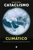 Cataclismo Climático: Hace 700 Millones de Años La Tierra Sufrió Una Catástrofe Climática Y Sobrevivió