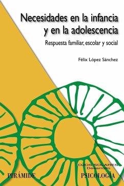 Necesidades en la infancia y en la adolescencia : respuesta familiar, escolar y social - López Sánchez, Félix