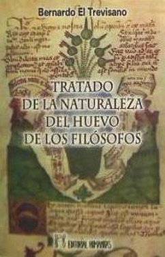 Tratado de la naturaleza del huevo de los filósofos - Bernardo, el Trevisano