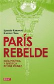 París rebelde : guía política y turística de una ciudad