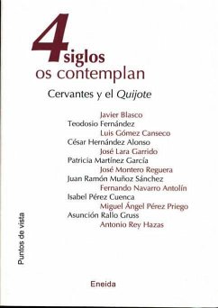 4 siglos los contemplan : Cervantes y El Quijote - Asociación de Profesores de Español "Francisco de Quevedo"