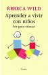 Aprender a vivir con niños : ser para... - Bild 1