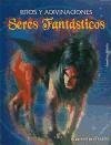 SERES FANTASTICOS - RITOS Y ADIVINACIONES