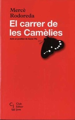 El carrer de les Camèlies - Pla Barbero, Xavier; Rodoreda, Mercè