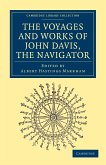 Voyages and Works of John Davis, the Navigator