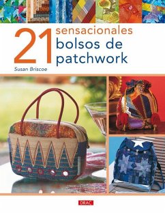 21 sensacionales bolsos de patchwork - Briscoe, Susan