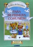 PARA MI PRIMERA COMUNION-LIBRO DE LOS OSITOS