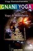 Gnani Yoga : yoga de sabiduría Gnani Yoga : yoga de sabiduría