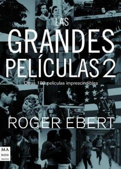 Las grandes películas : otras 100 películas imprescindibles - Ebert, Roger