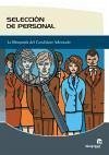 Selección de personal : la búsqueda del candidato adecuado - González Rodríguez, Pablo Montes Alonso, María Jesús