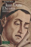 Juan Duns Escoto : introducción a su pensamiento filosófico-teológico