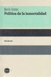 Cover Política de la inmortalidad : cuatro conversaciones con Thomas Knoefel