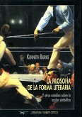 La filosofía de la forma literaria : y otros estudios sobre la acción simbólica La filosofía de la forma literaria : y otros estudios sobre la acción simbólica