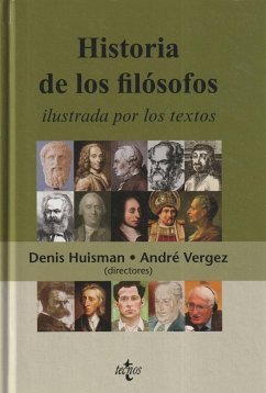 Historia de los filósofos ilustrada por los textos - Huisman, Denis; Vergez, André