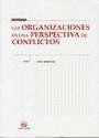 Las organizaciones en una perspectiva de conflictos - Nemesio Ruiz, R.