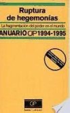 Anuario CIP 1994-1995: Ruptura de hegemonías. La fragmegtación del poder en el mundo