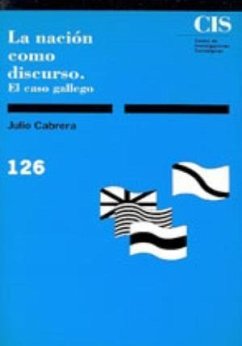 La nación como discurso : el caso gallego - Cabrera Varela, Julio
