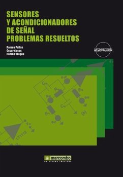 Sensores y acondicionadores de señal : problemas resueltos - Bragós Bardía, Ramón Casas Piedrafita, Óscar Pallás Areny, Ramón