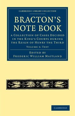 Bracton's Note Book - Volume 3 - Bracton, Henry De; Henry De, Bracton