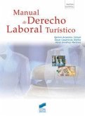 Manual de derecho laboral turístico Manual de derecho laboral turístico