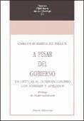 A pesar del gobierno : 100 críticas al intervencionismo con nombres y apellidos - Rodríguez Braun, Carlos