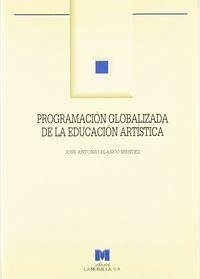 Cover Programación globalizada de la educación artística : primer ciclo de Primaria
