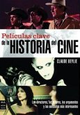 Películas Clave de la Historia del Cine