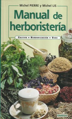 Manual de herboristería - Lis, Michel Pierre, Michel