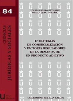 Estrategias de comercialización y factores reguladores de la demanda de un producto adictivo - Cejudo González, Rafael; Rivero Gutiérrez, Lourdes