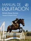 Manual de equitación - British Horse Society Linington-Payne, Margaret