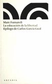 La educación de la libertad