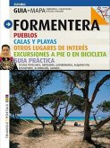 Formentera : pueblos, calas y playas, otros lugares de interés, excursiones a pié o en bicicleta : guía práctica.