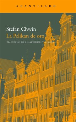La pelikan de oro - Chwin, Stefan