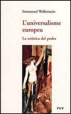 L'universalisme europeu : la retórica del poder - Wallerstein, Immanuel Maurice