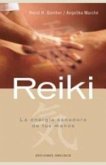 Reiki : la energía sanadora de tus manos Reiki : la energía sanadora de tus manos