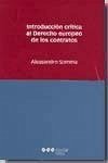 Introducción crítica al derecho europeo de los contratos - Somma, Alessandro