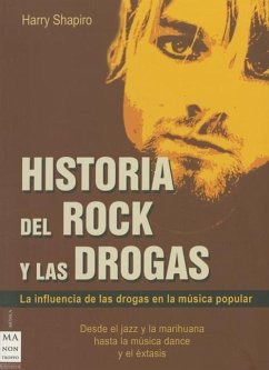 Historia del Rock Y Las Drogas - Shapiro, Harry